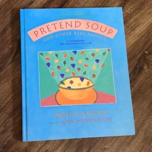 Pretend Soup Kids Cookbook Cooking for Children Mollie Katzen 1994 Hardcover